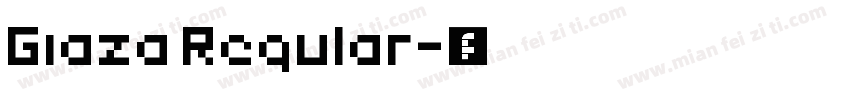 Giaza Regular字体转换